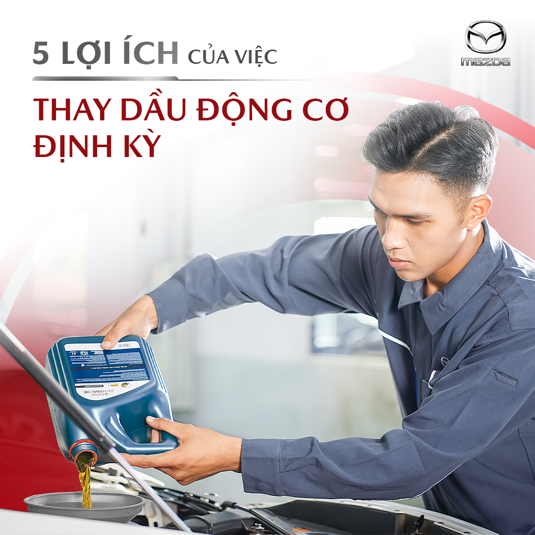 5 LỢI ÍCH CỦA VIỆC THAY DẦU ĐỘNG CƠ ĐỊNH KỲ